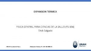 EXPANSION TERMICA FISICA GENERAL PARA CIENCIAS DE LA