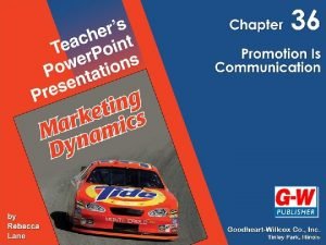 1 Objectives Describe the role of promotion List