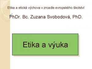 Etika a etick vchova v zrcadle evropskho kolstv