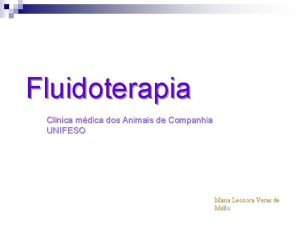 Fluidoterapia Clinica mdica dos Animais de Companhia UNIFESO