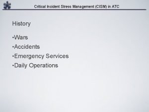 Critical Incident Stress Management CISM in ATC History