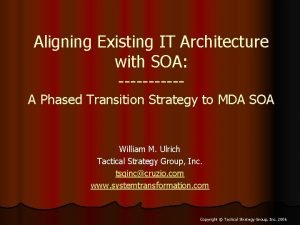 Aligning Existing IT Architecture with SOA A Phased