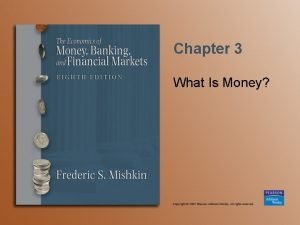 Chapter 3 What Is Money Meaning of Money