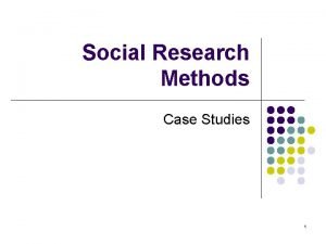 Case study in social research