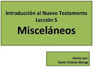 Introduccin al Nuevo Testamento Leccin 5 Miscelneos Hecho