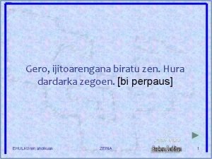 Gero ijitoarengana biratu zen Hura dardarka zegoen bi