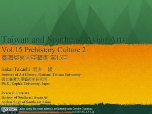 Taiwan and Southeast Asian Arts Vol 15 Prehistory