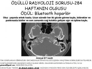 DLL RADYOLOJ SORUSU284 HAFTANIN OLGUSU DL Bluetooth hoparlr