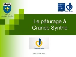 Le pturage Grande Synthe Service EPN 2012 Les