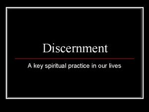 Discernment is key