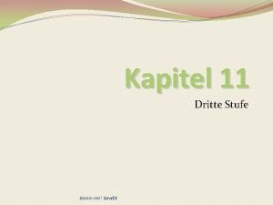 Kapitel 11 Dritte Stufe Komm mit Level I