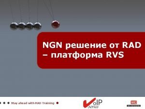 NGN RAD RVS Stay ahead with RAD Training