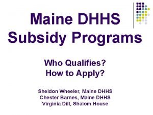 Maine DHHS Subsidy Programs Who Qualifies How to