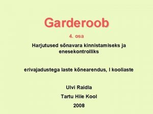 Garderoob 4 osa Harjutused snavara kinnistamiseks ja enesekontrolliks