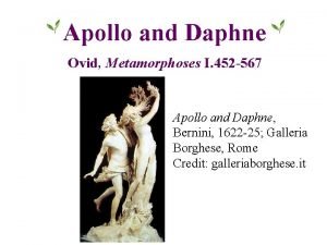 Apollo and Daphne Ovid Metamorphoses I 452 567