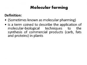 Molecular farming