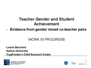 Teacher Gender and Student Achievement Evidence from gender