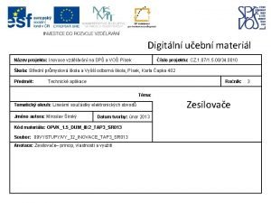 Digitln uebn materil Nzev projektu Inovace vzdlvn na