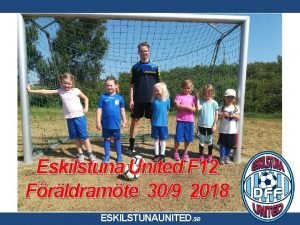 Eskilstuna United F 12 Frldramte 309 2018 ESKILSTUNAUNITED