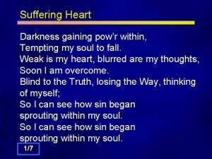 Suffering Heart Darkness gaining powr within Tempting my