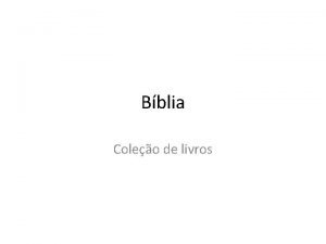 Bblia Coleo de livros Duas grandes partes 1