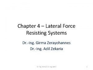 Lateral force resisting system