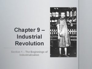 Chapter 9 the industrial revolution