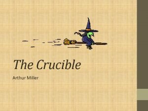 Arthur miller the crucible summary