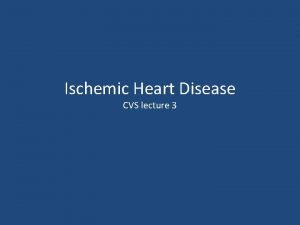 Pathophysiology of ischemic heart disease