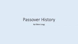 Passover History By Eldon Lingg Luke 2 41