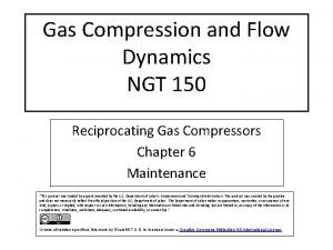 Gas Compression and Flow Dynamics NGT 150 Reciprocating