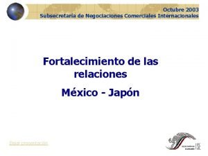 Octubre 2003 Subsecretara de Negociaciones Comerciales Internacionales Fortalecimiento