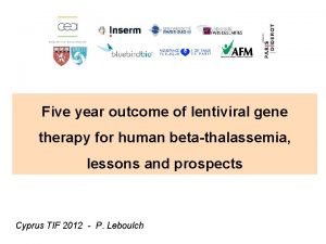 Five year outcome of lentiviral gene therapy for