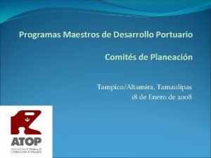 Programas Maestros de Desarrollo Portuario Comits de Planeacin