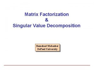 Singular value decomposition