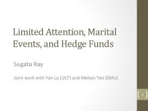 Limited Attention Marital Events and Hedge Funds Sugata