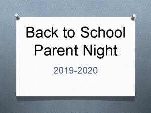 Back to School Parent Night 2019 2020 Mrs