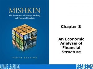 Chapter 8 An Economic Analysis of Financial Structure