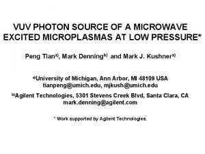 VUV PHOTON SOURCE OF A MICROWAVE EXCITED MICROPLASMAS