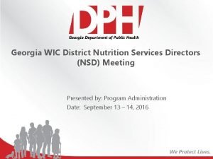 Georgia WIC District Nutrition Services Directors NSD Meeting