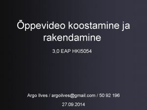 ppevideo koostamine ja rakendamine 3 0 EAP HKI