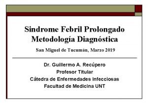 Sindrome Febril Prolongado Metodologa Diagnstica San Miguel de