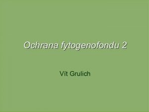 Vyhynul druhy Vyhynul 69 taxon Nezvstn 49 taxon