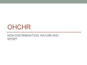 OHCHR NONDISCRIMINATION RACISM AND SPORT WHAT WE WANT