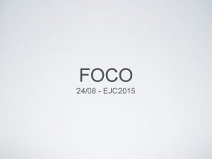 FOCO 2408 EJC 2015 FOCO AFECTOS DONS VONTADE