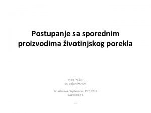 Postupanje sa sporednim proizvodima ivotinjskog porekla Vilko PEEC