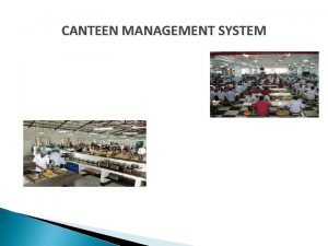 Canteen management