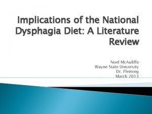 Implications of the National Dysphagia Diet A Literature