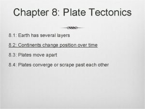 Chapter 8 plate tectonics