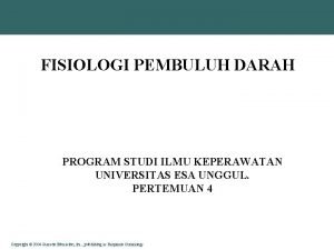 FISIOLOGI PEMBULUH DARAH PROGRAM STUDI ILMU KEPERAWATAN UNIVERSITAS